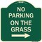 Signmission No Parking on Grass W/ Right Arrow Heavy-Gauge Aluminum Architectural Sign, 18" x 18", G-1818-23686 A-DES-G-1818-23686 - alternate 1